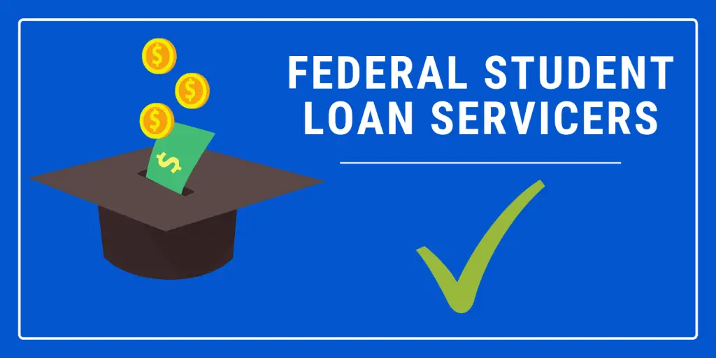 The Big 7: A Complete List of Federal Student Loan Servicers
