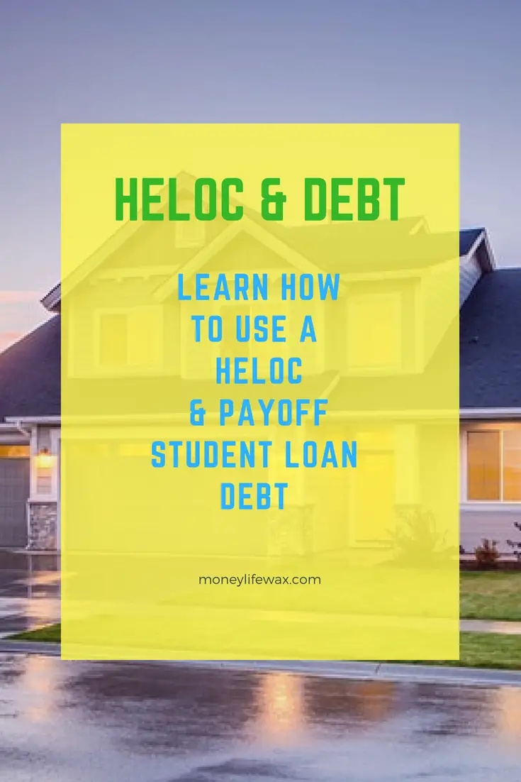 The Case For Using a HELOC to Pay Off Student Loans ...
