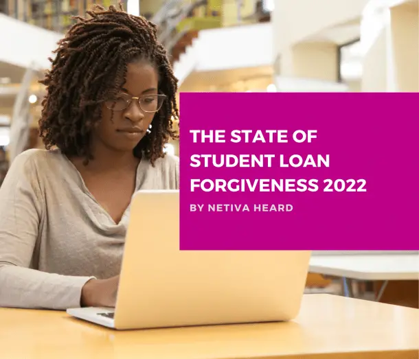 The State of Student Loan Forgiveness 2022