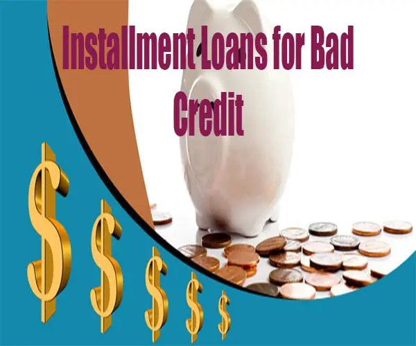 Understand the Value of Guaranteed Installment Loans for Bad Credit