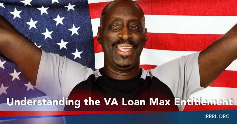 Understanding the VA Loan Max Entitlement