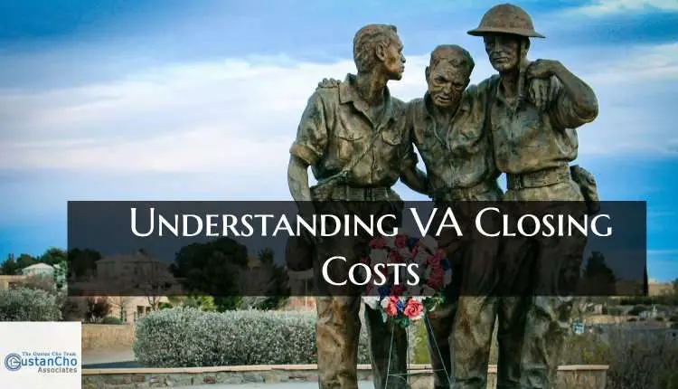 Understanding VA Closing Costs On VA Home Loans