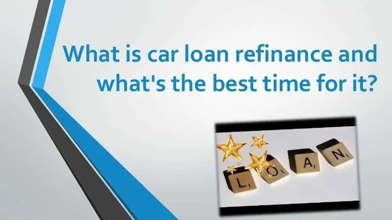 What is car loan refinance and what