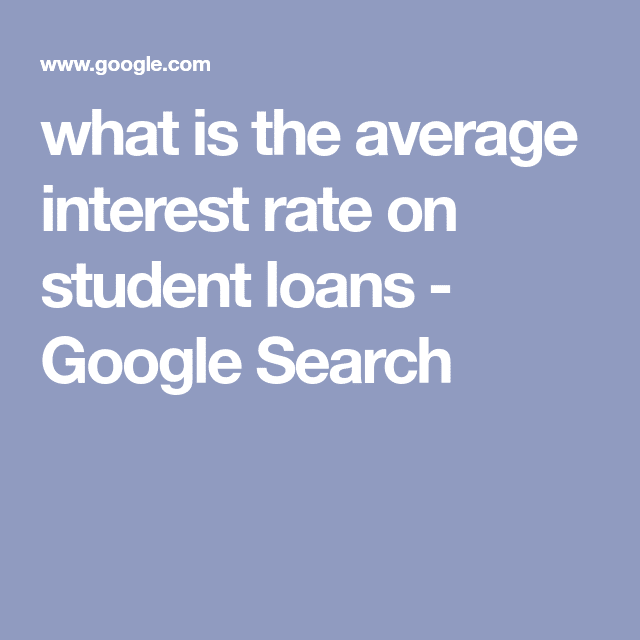 what is the average interest rate on student loans