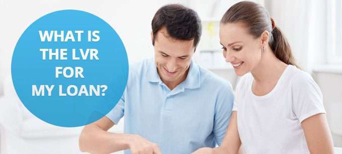 What is the LVR for my Loan?
