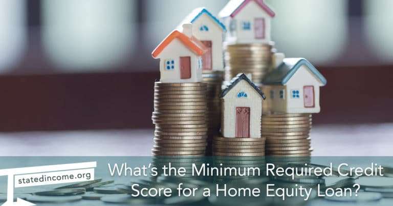 Whats the Minimum Required Credit Score for a Home Equity ...