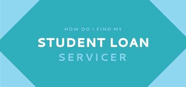 Who Is My Student Loan Servicer? Hereâs How to Find Out