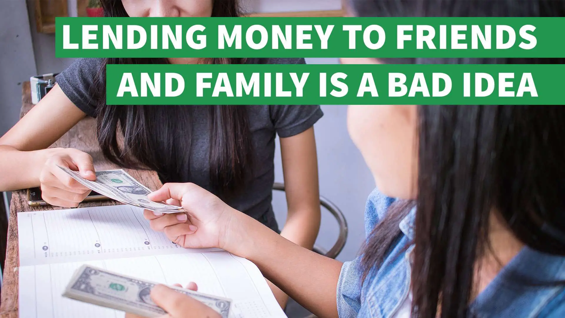 Why Lending Money to Friends and Family Is a Bad Idea ...