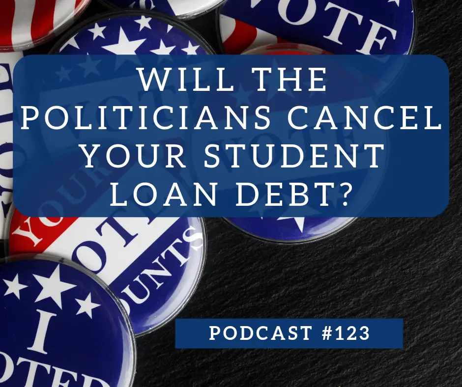Will the Politicians Cancel Your Student Loan Debt ...